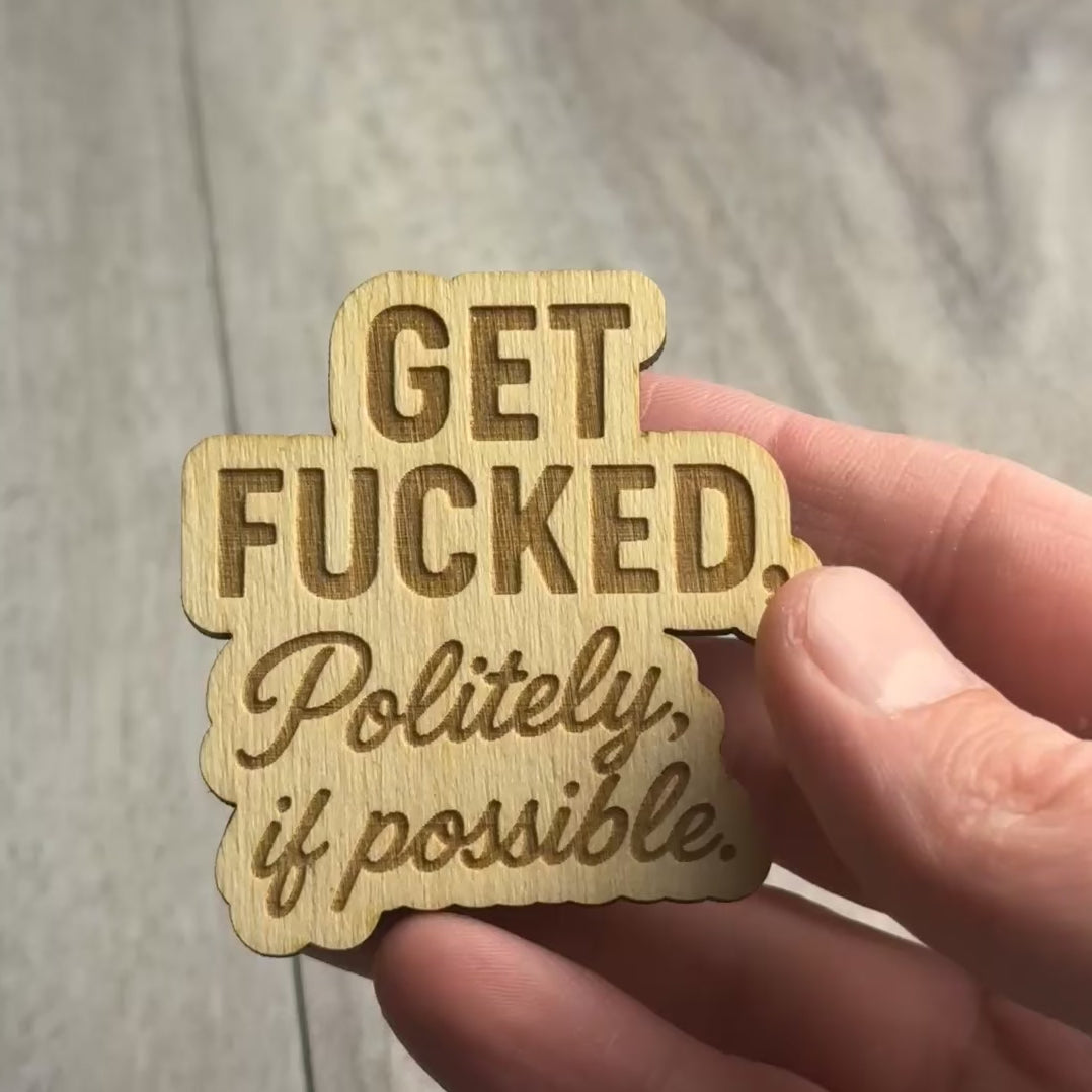 Get Fucked, Politely, if possible magnet video