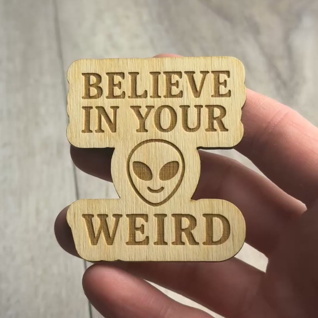 Believe in Your Weird Magnet video